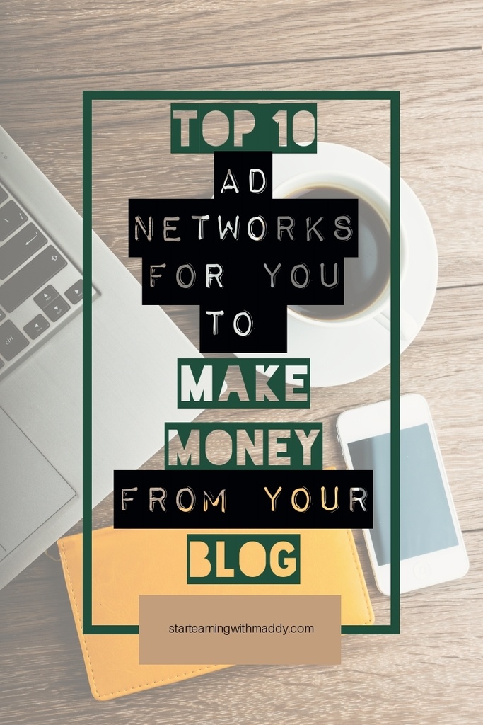 Top ten ad networks to monetize your blog.